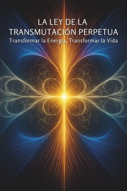 La Ley de la Transmutación Perpetua