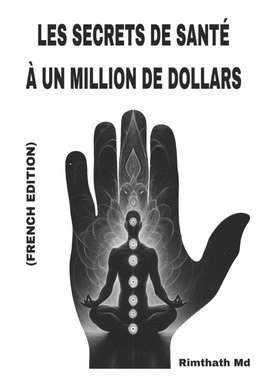 Les Secrets de Santé à un Million de Dollars