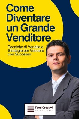 Come Diventare un Grande Venditore