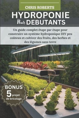 HYDROPONIE POUR DÉBUTANTS