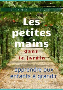 Les petites mains dans le jardin