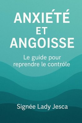 Anxiété et angoisse