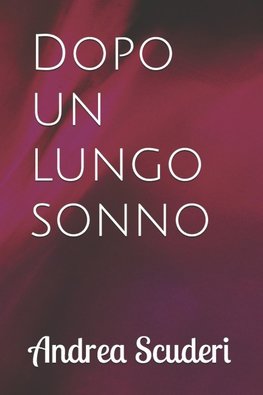 Dopo un lungo sonno