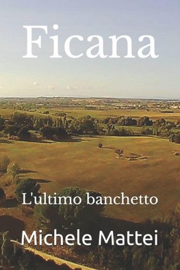 Ficana - L'ultimo banchetto