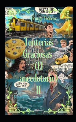 Tonteri¿as graciosas (El anecdotario)  II