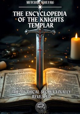 The Encyclopedia of the Knights Templar