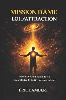 Mission d'Âme et Loi d'Attraction
