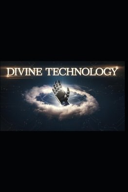 Divine Technology (Spanish Edition)