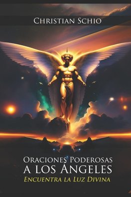 Oraciones Poderosas a los Ángeles