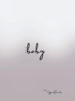 Dear Baby | Love, Your Parents
