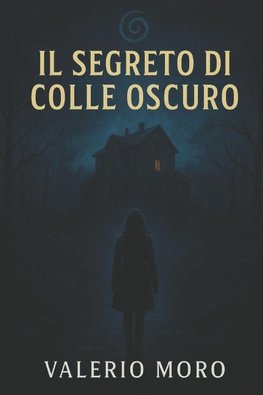 Il Segreto di Colle Oscuro