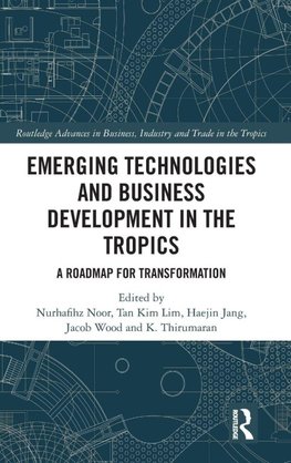 Emerging Technologies and Business Development in the Tropics