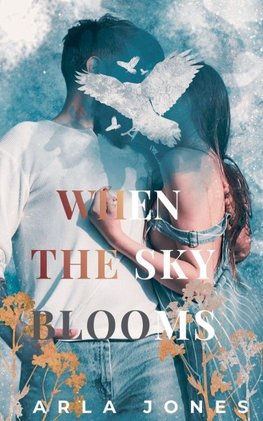 When the Sky Blooms