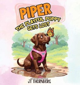 PIPER THE PLAYFUL PUPPY GETS LOST