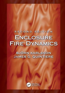 Enclosure Fire Dynamics, Second Edition