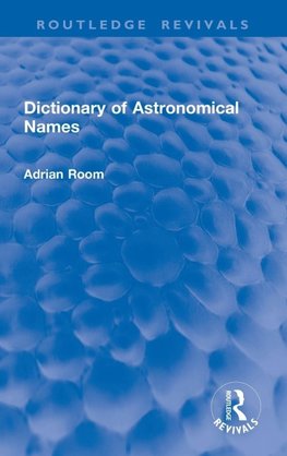 Dictionary of Astronomical Names