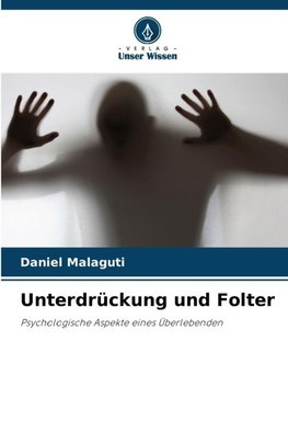 Unterdrückung und Folter