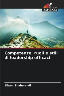 Competenze, ruoli e stili di leadership efficaci