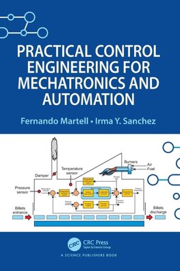 Practical Control Engineering for Mechatronics and Automation