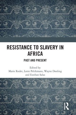 Resistance to Slavery in Africa