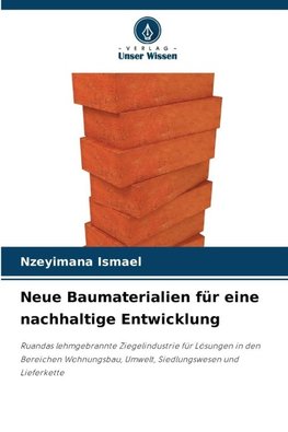 Neue Baumaterialien für eine nachhaltige Entwicklung