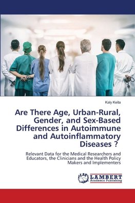 Are There Age, Urban-Rural, Gender, and Sex-Based Differences in Autoimmune and Autoinflammatory Diseases ?