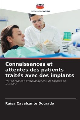 Connaissances et attentes des patients traités avec des implants