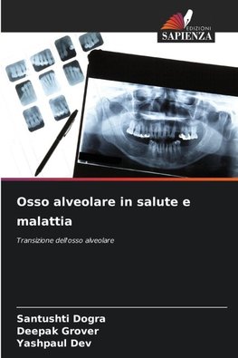 Osso alveolare in salute e malattia