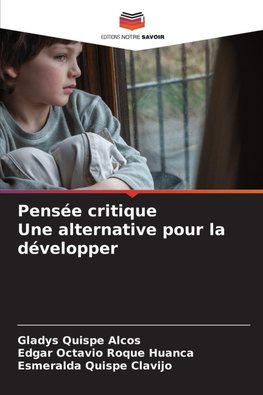 Pensée critique Une alternative pour la développer