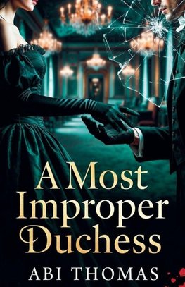 A Most Improper Duchess