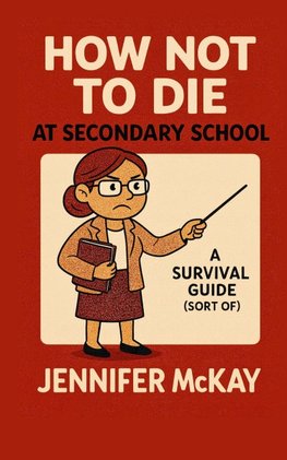 How Not to Die at Secondary School
