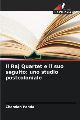 Il Raj Quartet e il suo seguito: uno studio postcoloniale