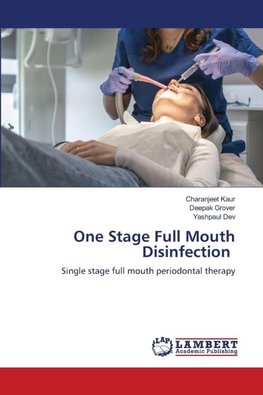 One Stage Full Mouth Disinfection
