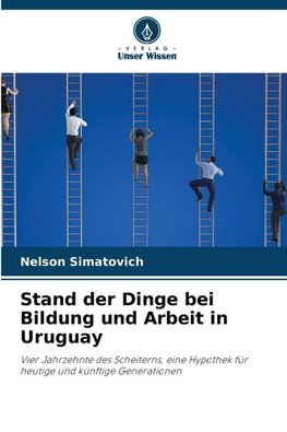 Stand der Dinge bei Bildung und Arbeit in Uruguay