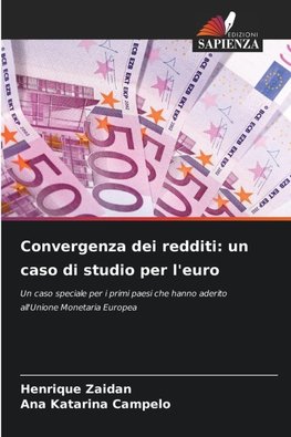 Convergenza dei redditi: un caso di studio per l'euro
