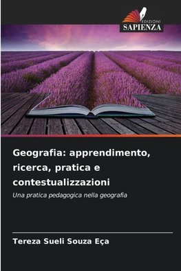 Geografia: apprendimento, ricerca, pratica e contestualizzazioni