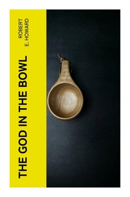 The God in the Bowl