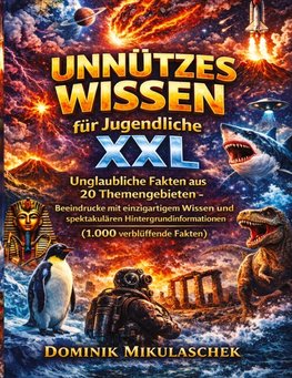 Unnützes Wissen für Jugendliche XXL