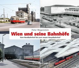 Wien und seine Bahnhöfe