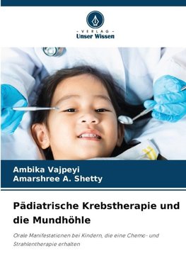 Pädiatrische Krebstherapie und die Mundhöhle