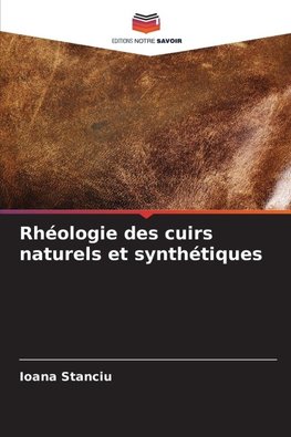 Rhéologie des cuirs naturels et synthétiques