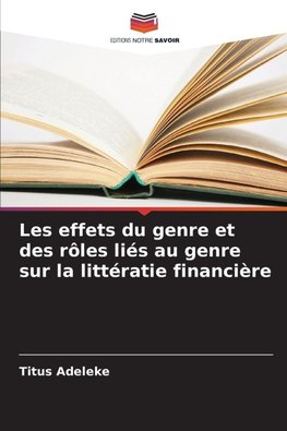 Les effets du genre et des rôles liés au genre sur la littératie financière