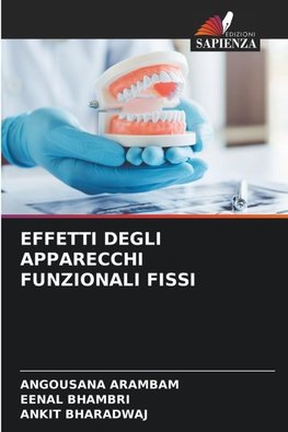 EFFETTI DEGLI APPARECCHI FUNZIONALI FISSI