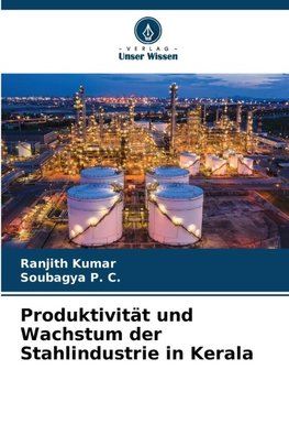 Produktivität und Wachstum der Stahlindustrie in Kerala
