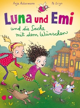 Luna und Emi und die Sache mit dem Wünschen