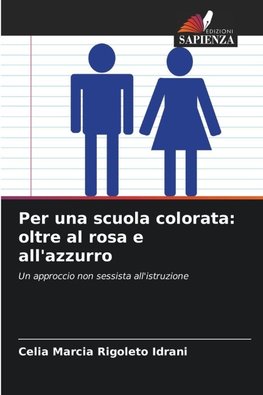 Per una scuola colorata: oltre al rosa e all'azzurro