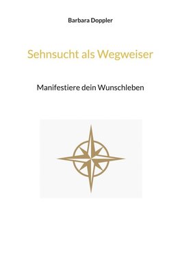 Sehnsucht als Wegweiser
