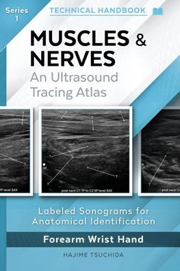 MUSCLES & NERVES - TECHNICAL ULTRASOUND HANDBOOK
