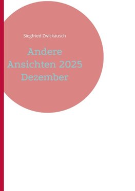 Andere Ansichten 2025 Dezember