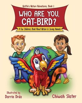 Who Are You, Cat-Bird?